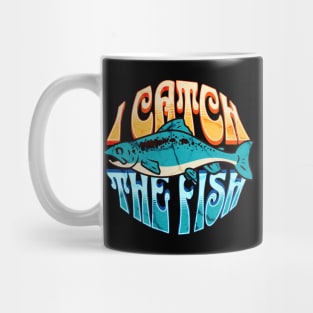 I Catch The Fish Mug